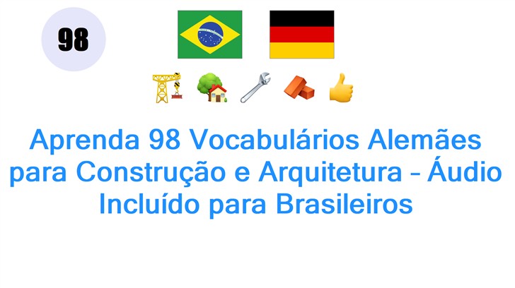 Aprenda 98 Vocabulários Alemães para Construção e Arquitetura – Áudio Incluído para Brasileiros